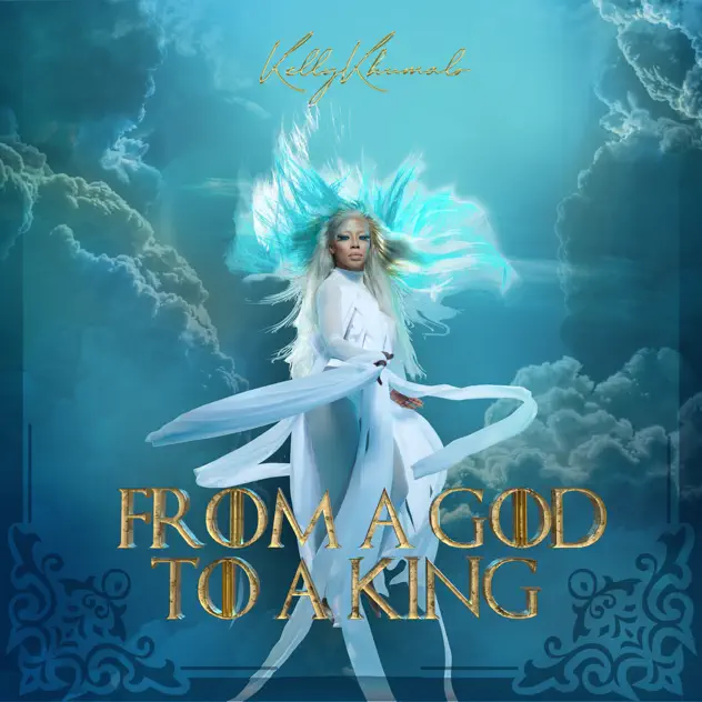 Kelly Khumalo – From A God To A King (EP)
