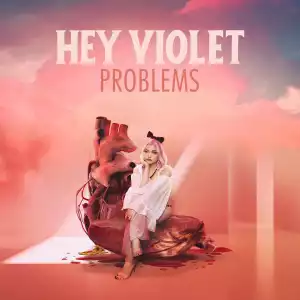 Hey Violet - Problems (EP)