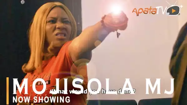 Mojisola Mj (2021 Yoruba Movie)