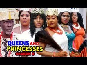 Queens And Princesses Season 8