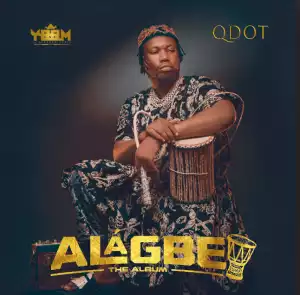 Qdot – Alagbe (Album)