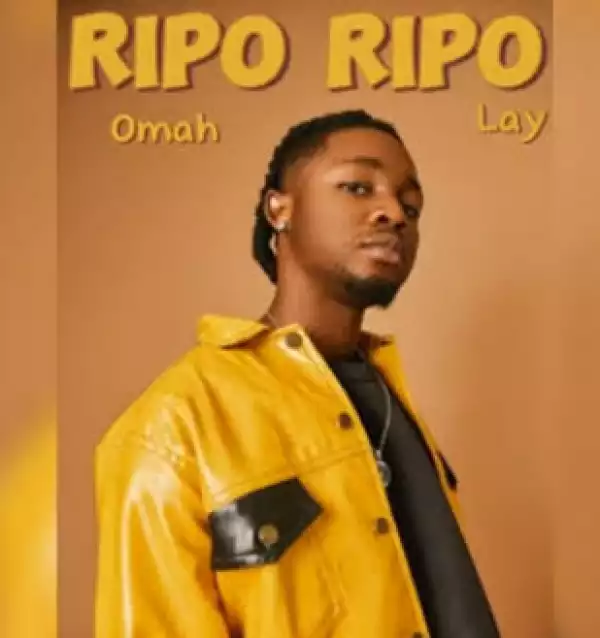 Omah Lay – Ripo Ripo
