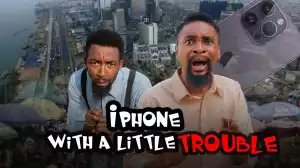 Yawa Skits - iPhone With A Little Trouble [Episode 195] (Comedy Video)