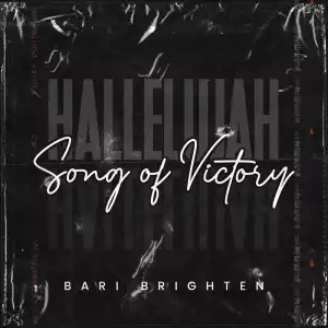 Bari Brighten – Song of Victory