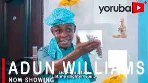 Adun Williams (2021 Yoruba Movie)