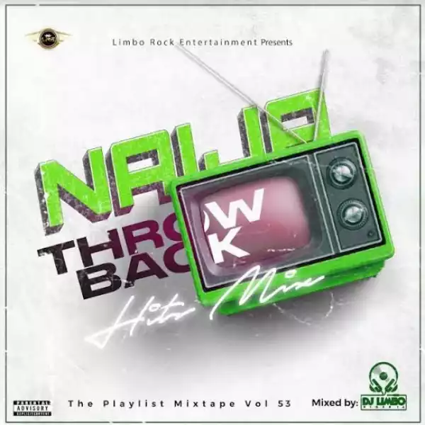 DJ Limbo – Naija Throwback Hits Mix (TPM Vol. 53)