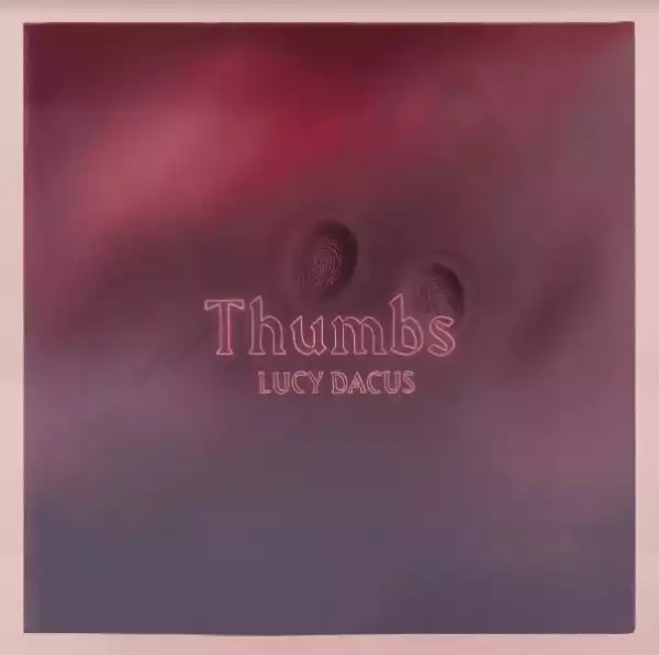 Lucy Dacus – Thumbs