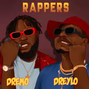 Dreylo – Rappers ft Dremo