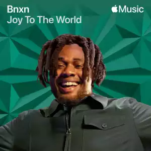 BNXN – Joy To The World