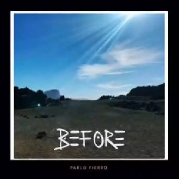 Pablo Fierro – Before