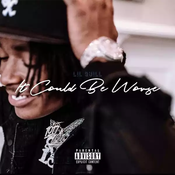 Lil Quill - It Could Be Worse (Album)
