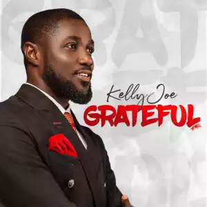 Kelly Joe - Grateful