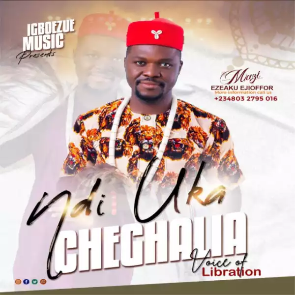 Mazi Ezeaku Ejioffor - Ndi Uka Cheghalia (Album)