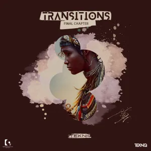 TekniQ – Transitions Final Chapter (EP)