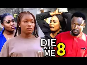 Die With Me Season 8