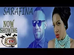 Sarafina (Old Nollywood Movie)