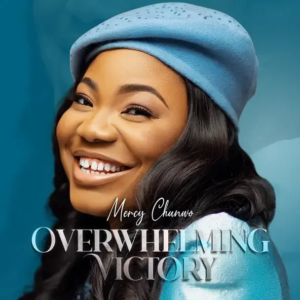 Mercy Chinwo – Overwhelming Victory (Album)