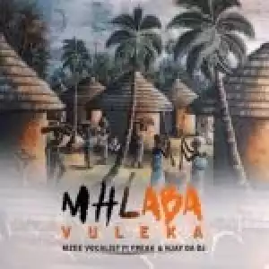 Mzee Vocalist – Mhlaba Vuleka Ft. Freak & Njay Da Dj