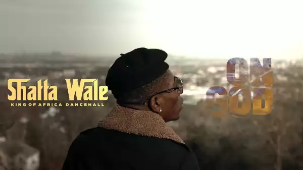 Shatta Wale – On God (Video)