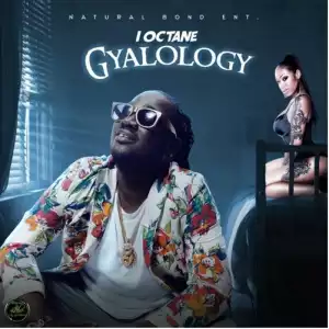 I-Octane – Gyalology