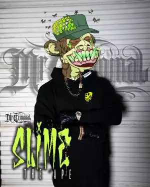 Mr. Criminal - Slime the Ape (EP)