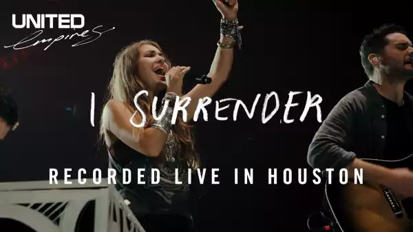 Hillsong UNITED – I Surrender Ft Lauren Daigle