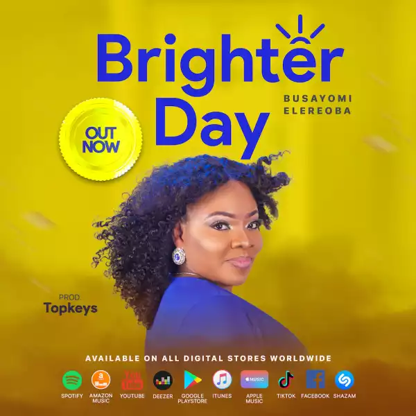 Busayomi Elereoba – Brighter Day