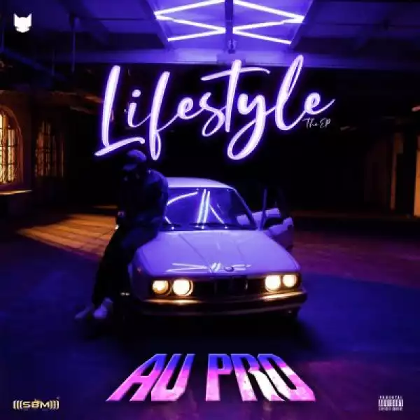 Au-Pro – Lifestyle (EP)