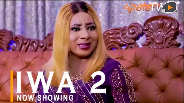 Iwa Part 2 (2021 Yoruba Movie)