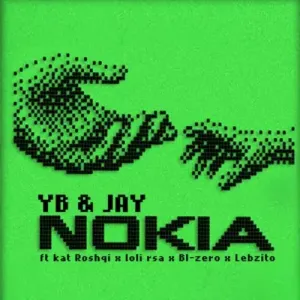 YB Jay – NOKIA ft. Djy Loli Rsa, Kat Roshqii, BL Zero & Lebzito