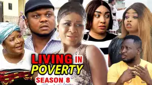 Living In Poverty Season 8