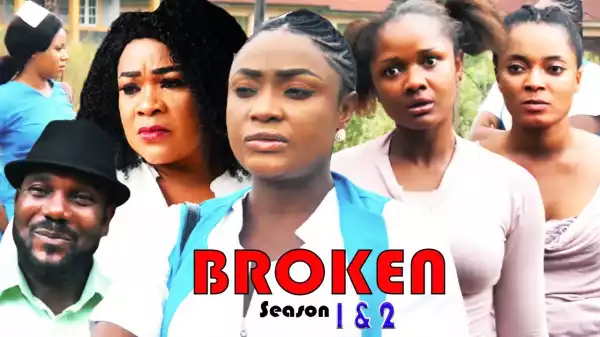 Broken (2021 Nollywood Movie)