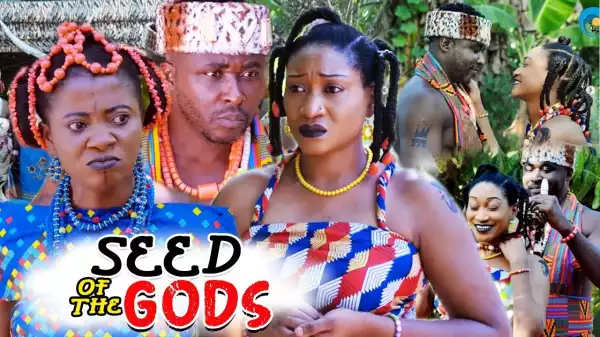 SEED OF THE GODS season 1 (2020) (Nollywood Movie)