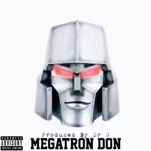 Megatron Don – The Uprising