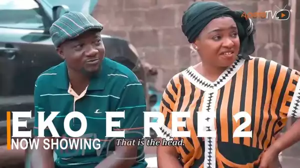 Eko E Ree Part 2 (2022 Yoruba Movie)