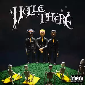 Lyrical Lemonade, Lil Tracy & Corbin Ft. Black Kray – Hello There