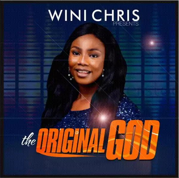 Wini Chris – The Original God