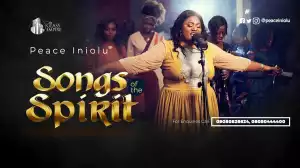 Peace Iniolu – Songs Of The Spirit (Video)