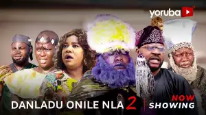 Danladu Onile Nla Part 2 (2023 Yoruba Movie)