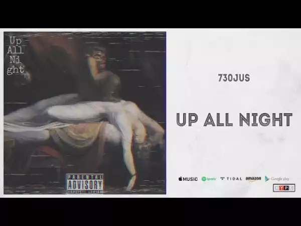 730jus - Up All Night
