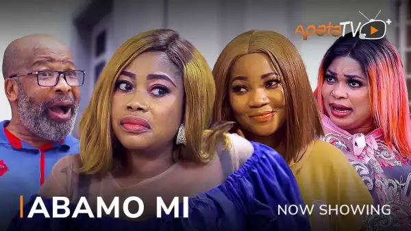 Abamo Mi (2023 Yoruba Movie)