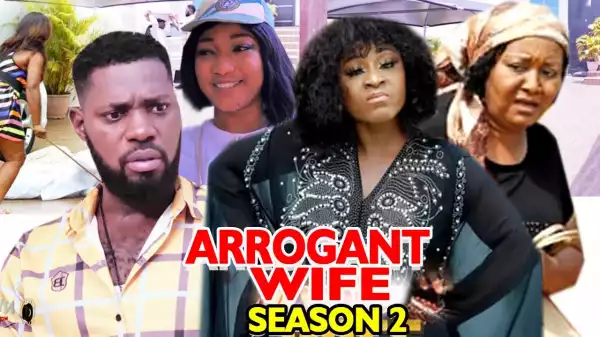 Arrogant Wife Season 2