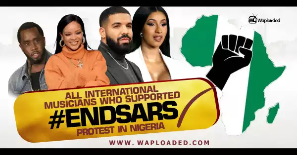 All International Musicians Who Supported #EndSARS Protest in Nigeria in 2020