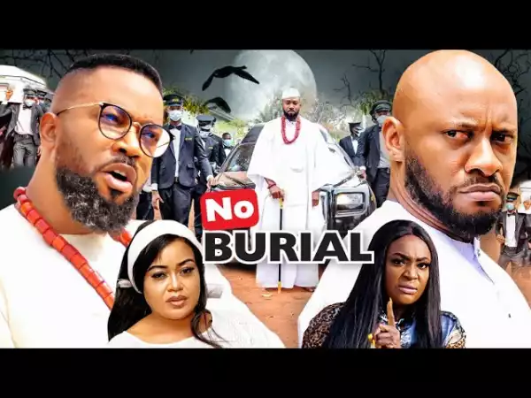 No Burial (2021 Nollywood Movie)