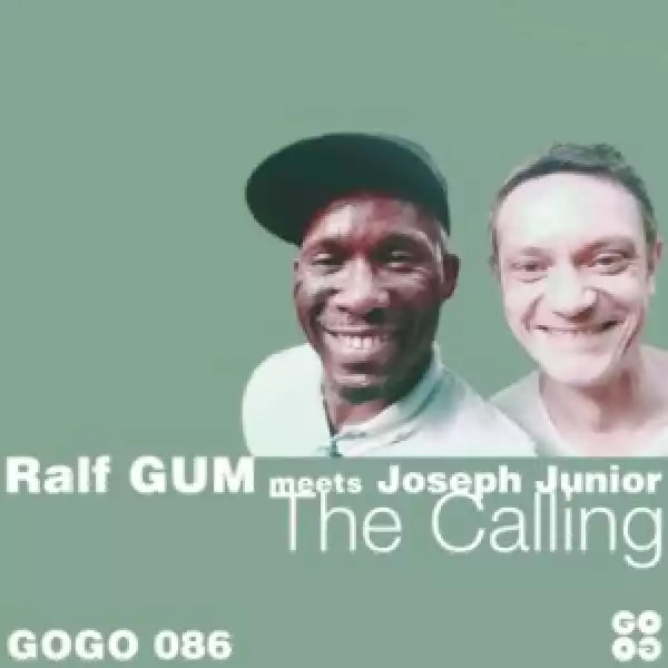 Ralf GUM & Joseph Junior – The Calling