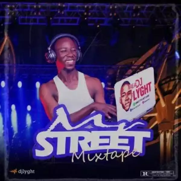 DJ Lyght – Mr Street Mixtape
