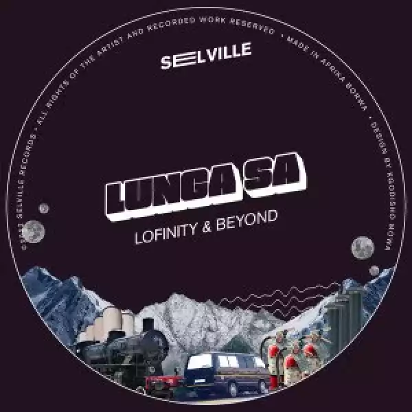 Lunga SA – Lofinity & Beyond (EP)
