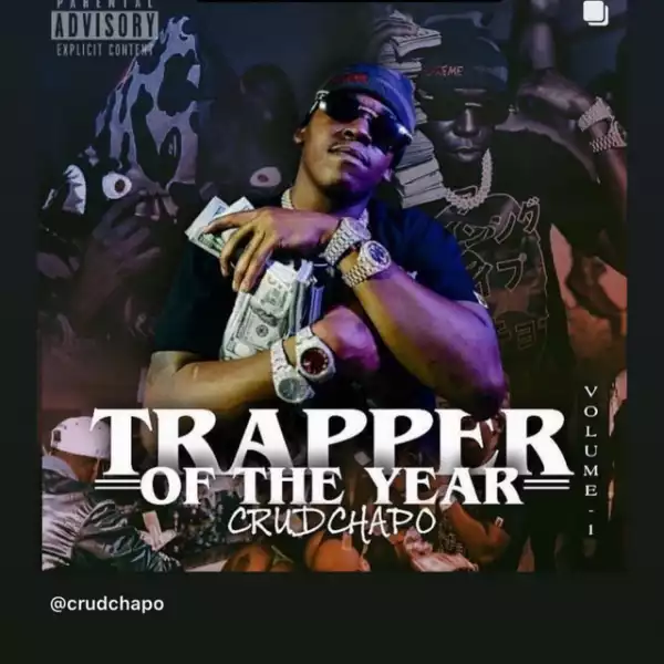 Crudchapo - Trapper Of The Year Vol. 1 (EP)
