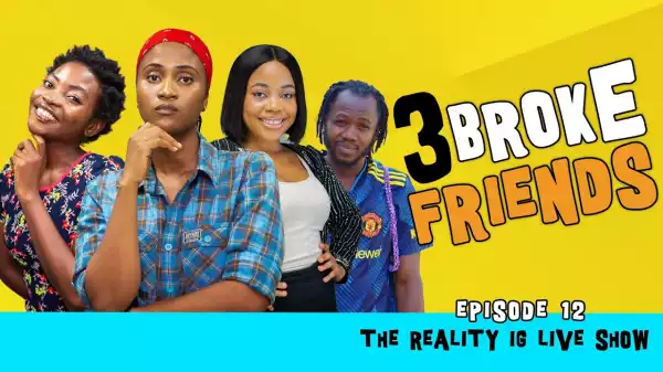 Yawa Skits - 3 Broke Friends [Episode 12] (Comedy Video)