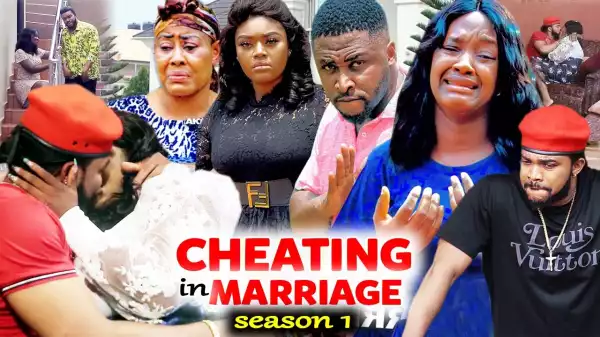 Cheating In Marriage (2021 Nollywood Movie)